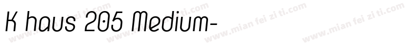 K haus 205 Medium字体转换